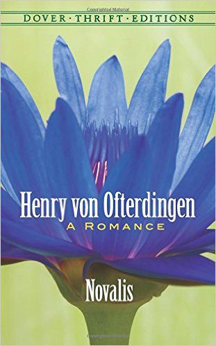 Part 4 the Culmination The Blue Flower Henry von Ofterdingen Novalis